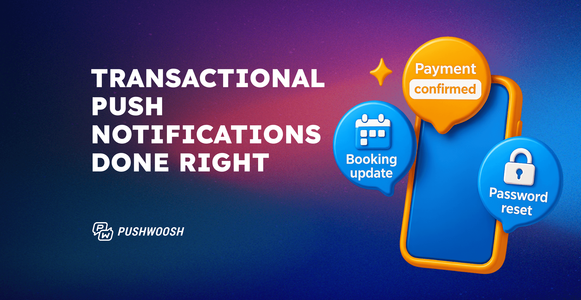 Transactional push notifications: Examples & set up guide